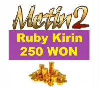 RUBY KIRIN WON 250 WON 250W WONY YANG RUBY [KIRIN] METIN2