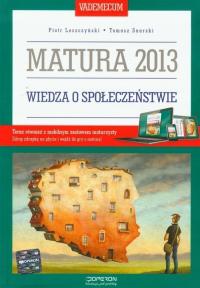 WIEDZA O SPOŁECZEŃSTWIE. VADEMECUM. MATURA 2013