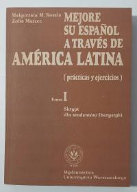 Mejore su espanol a traves de America Latina Tom 1