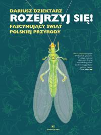 Rozejrzyj się! Fascynujący świat polskiej przyrody - ebook