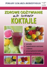 ZDROWE ODŻYWIANIE KOKTAJLE NA SUROWO