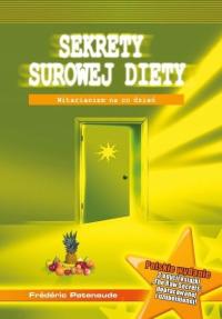 SEKRETY SUROWEJ DIETY, FREDERIC PATENAUDE