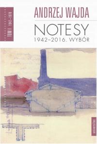 Notesy 1942-2016. Wybór, tom 1-4 - Andrzej Wajda | Ebook