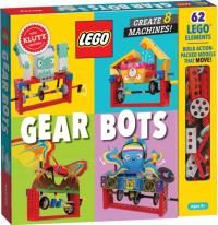 LEGO Gear Bots Editors of Klutz