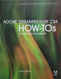 Adobe Dreamweaver CS4 HOW-TOs 100 Essential Techniques David Karlins