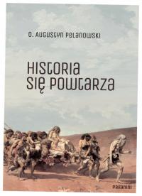Historia się powtarza O. Augustyn Pelanowski