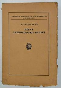 Zarys antropologji Polski - Jan Czekanowski