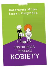 INSTRUKCJA OBSŁUGI KOBIETY KATARZYNA MILLER, SUZAN GIŻYŃSKA