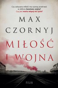 Miłość i wojna Max Czornyj