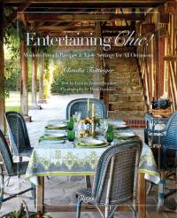 Entertaining Chic!: Modern French Recipes and