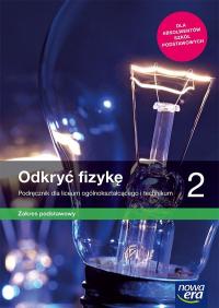 Odkryć fizykę 2. Podręcznik dla LO i T. ZP M.Braun, W.Śliwa
