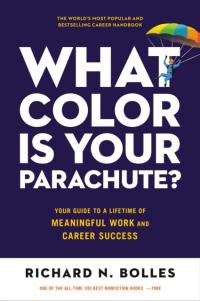 What Color Is Your Parachute? 2023: Your Guide to a Lifetime of Meaningful