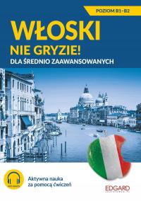 EDGARD. Włoski nie gryzie! Poziom B1-B2