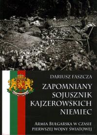 ZAPOMNIANY SOJUSZNIK KAJZEROWSKICH NIEMIEC - DARIUSZ FASZCZA