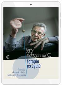 Terapia na życie. Rozmowy z Dominiką Dudek