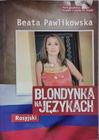Blondynka na językach. Rosyjski. Beata Pawlikowska