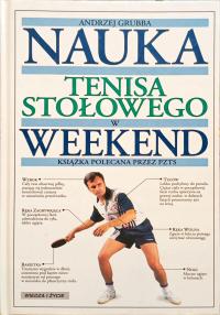Nauka tenisa stołowego w weekend Andrzej Grubba