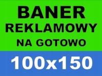 Baner reklamowy Plandeka 150x100 - 100x150cm CENA