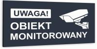 Tabliczka informacyjna ATRACYTOWA z dibondu OBIEKT MONITOROWANY NADRUK UV