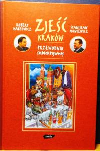 Zjeść KRAKÓW (Przewodnik subiektywny), Robert MAKŁOWICZ [ZNAK 2001]