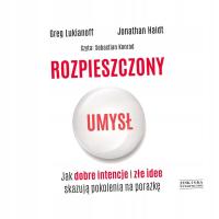 CD MP3 ROZPIESZCZONY UMYSŁ. JAK DOBRE INTENCJE I ZŁE IDEE SKAZUJĄ POKOLENIA