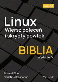 Linux. Командная строка и сценарии оболочки. Библия. Выпуск IV