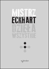 Dzieła wszystkie, tom 2 Mistrz Eckhart