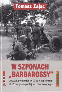 W szponach Barbarossy Działania wojenne w 1941 Przemyśl Mołotow schrony