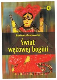 Grabowska Świat wężowej bogini