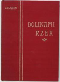 DOLINAMI RZEK Gloger REPRINT 1903 BDB