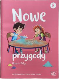 Nowe przygody Olka i ADY PRZYGOTOWANIE DO CZYTANIA PISANIA LICZENIA