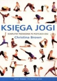 Christina Brown - Księga jogi