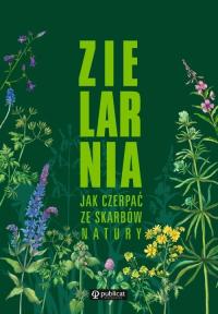 Травница. Как извлечь из сокровищ природы