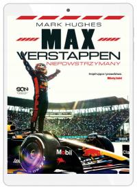 Max Verstappen. Niepowstrzymany