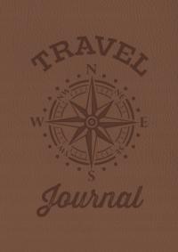 Travel Journal EDITORS OF CHARTWELL BOOKS