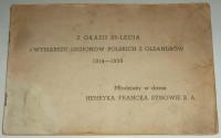 Z OKAZJI 25-LECIA WYMARSZU LEGIONÓW POLSKICH Z OLEANDRÓW 1914-1939