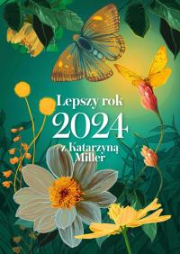 Kalendarz 2024 Lepszy rok z Katarzyna Miller