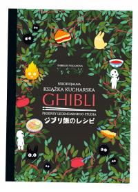 GHIBLI. NIEOFICJALNA KSIĄŻKA KUCHARSKA THIBAUD VILLANOVA