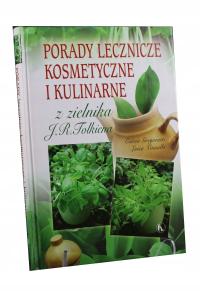 Porady lecznicze kosmetyczne i kulinarne z zielnika J. R. Tolkiena