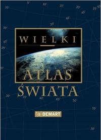 WIELKI ATLAS ŚWIATA GEOGRAFICZNY DEMAER