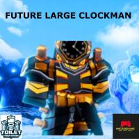 FUTURE LARGE CLOCKMAN - Toiled Tower Defense