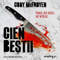 Cień bestii. Tom I - Cody McFadyen (audiobook)