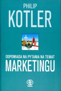 Philip Kotler odpowiada na pytania na temat marketingu Philip Kotler