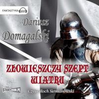 Audiobook | Złowieszczy szept wiatru - Dariusz Domagalski