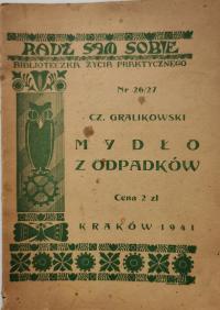 Mydło z odpadków Cz. Gralikowski 1941