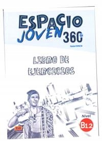 ESPACIO JOVEN 360 B1. 2 LIBRO DE EJERCICIOS MARIA SANCHEZ, FRANCISCA VARGAS