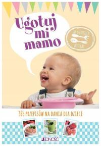 Сварите мне мама. 365 рецептов блюда для детей