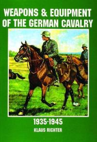 Weapons and Equipment of the German Cavalry