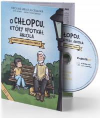 O chłopcu, który spotkał anioła. Audiobook Karolina Garlej-Zgorzelska