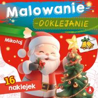 MALOWANIE DOKLEJANIE MIKOŁAJ ŚWIĘTA KOLOROWANKA Z NAKLEJKAMI